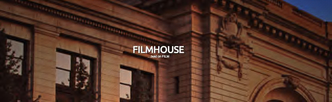 FILMHOUSE BOLD ON FILM SCREEN.jpg