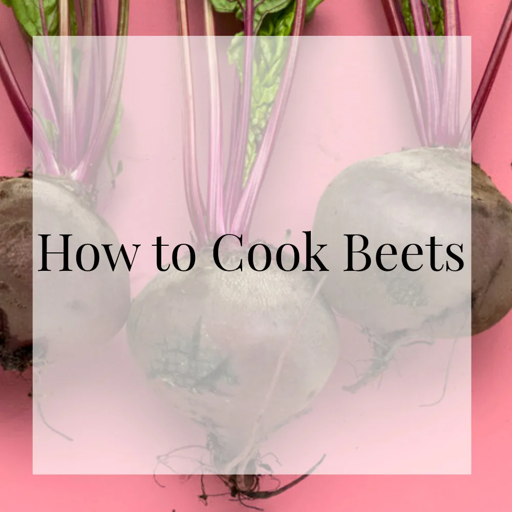 How to Cook Beets .jpg