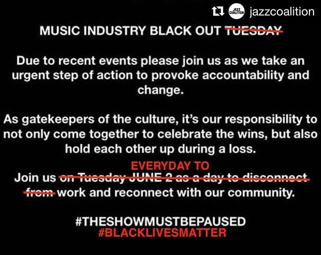 Standing in solidarity. Thank you to our friends @jazzcoalition for sharing.
・・・
Tuesday June 2 is a supposed to be call of action day for the Music Industry, &quot;a day to disconnect from work and reconnect with community&quot;. While I applaud the