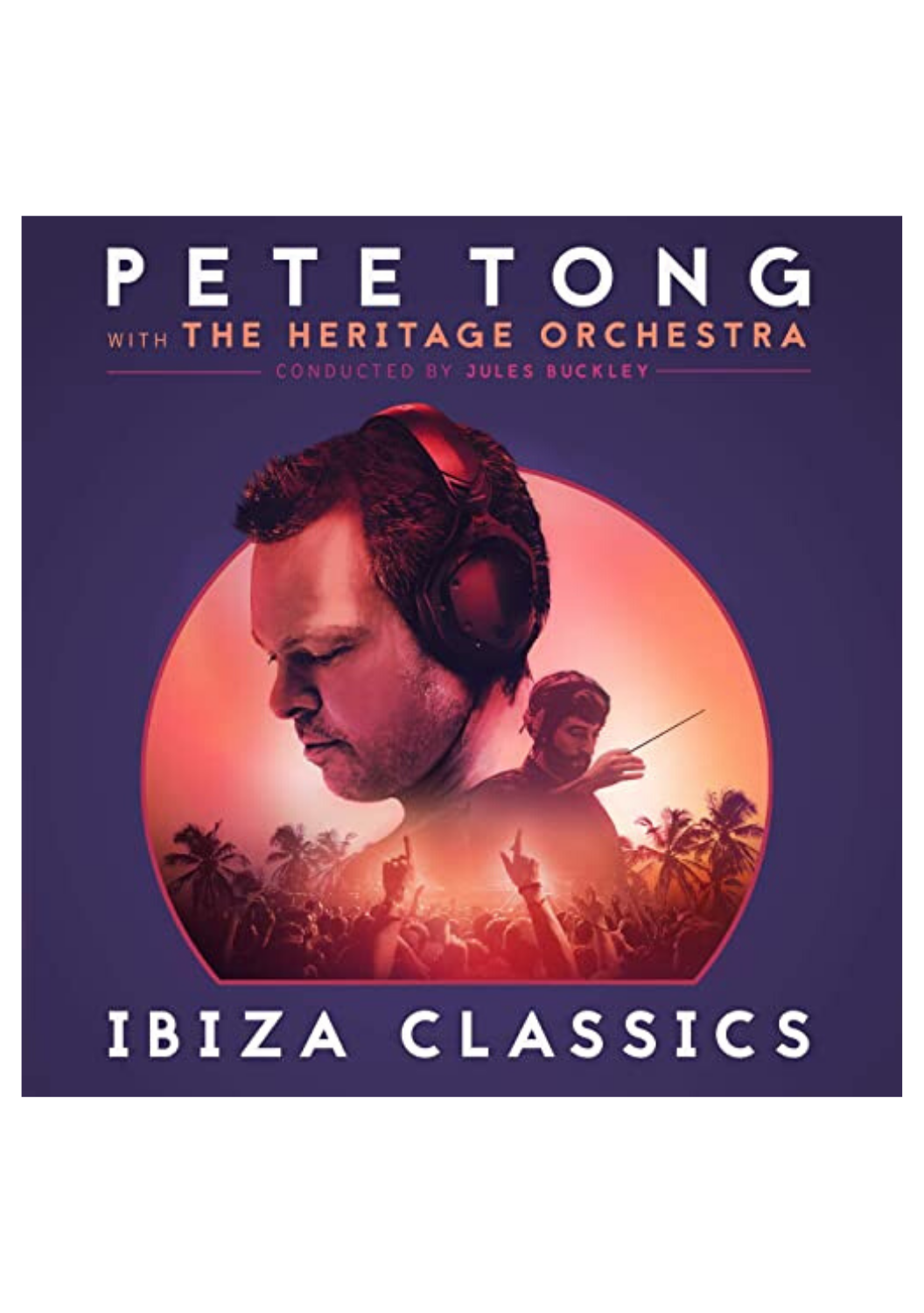 07) PETE TONG AND HERITAGE ORCH.png