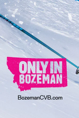 Only in Bozeman