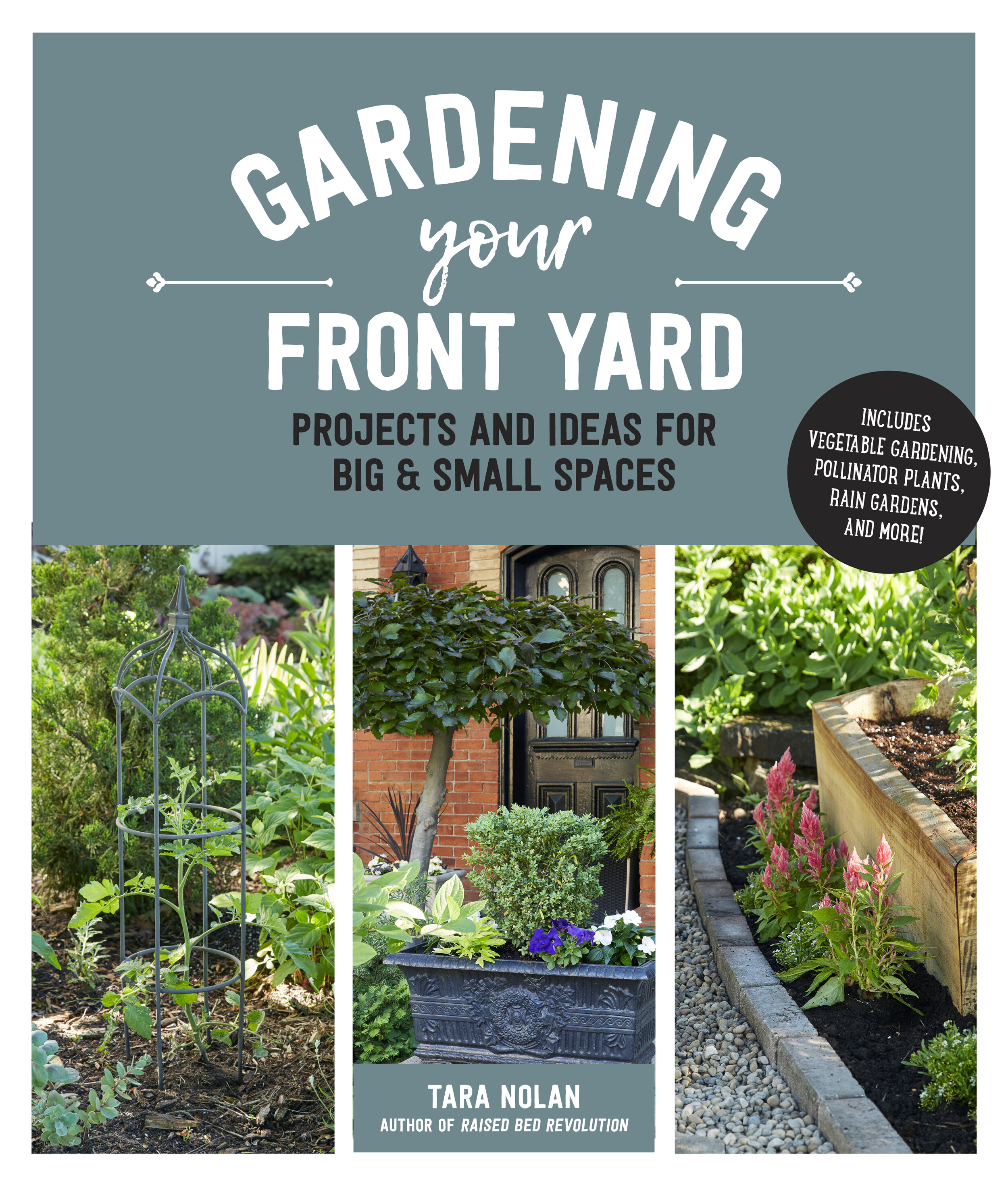 Gardening your Front Yard by Tara Nolan
