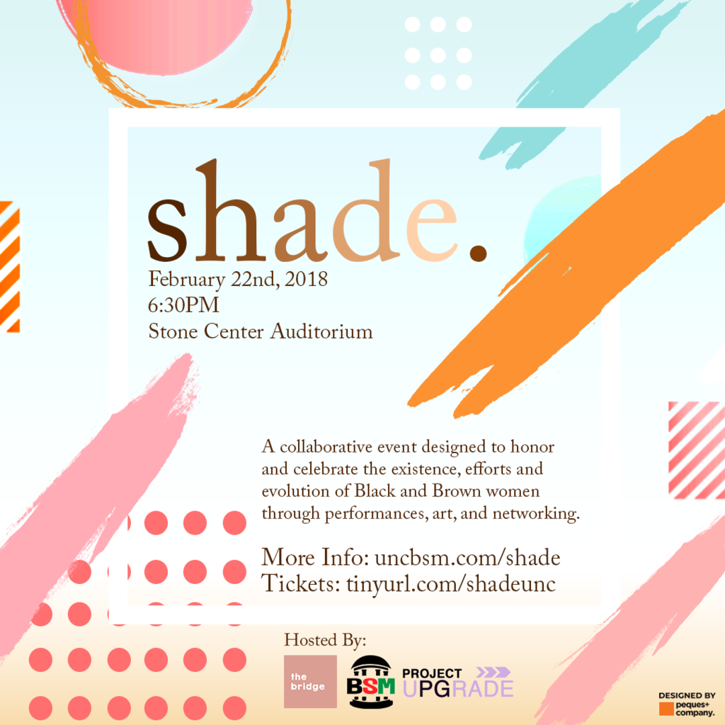 SHADE: Celebrating Black and Brown Womanhood (BSM CBW X Project uPGrade X The Bridge)