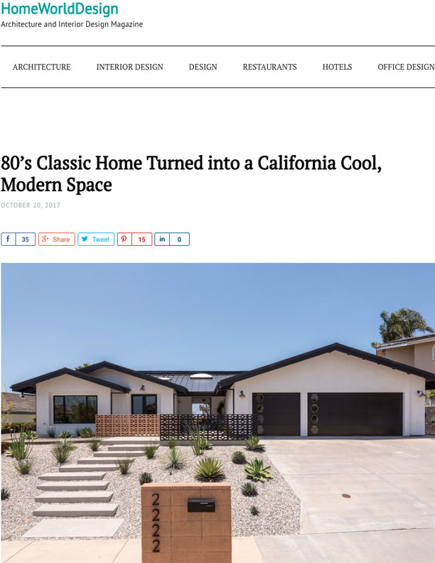 HW DESIGN | OCTOBER 28, 2017 80s Classic Home Turned California, Cool Modern Space.