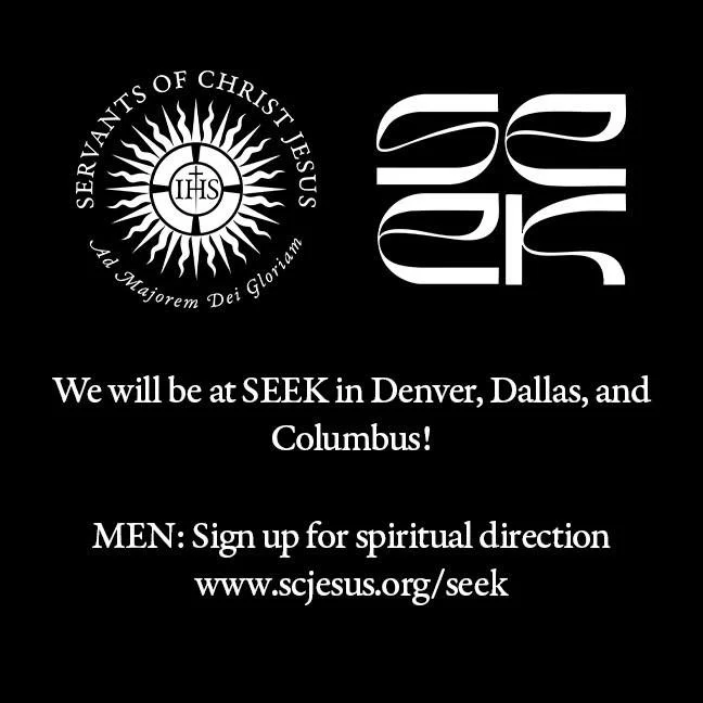 We are excited to be at all 3 SEEKs this year! We invite any men at SEEK who would like spiritual direction to sign up on our website.