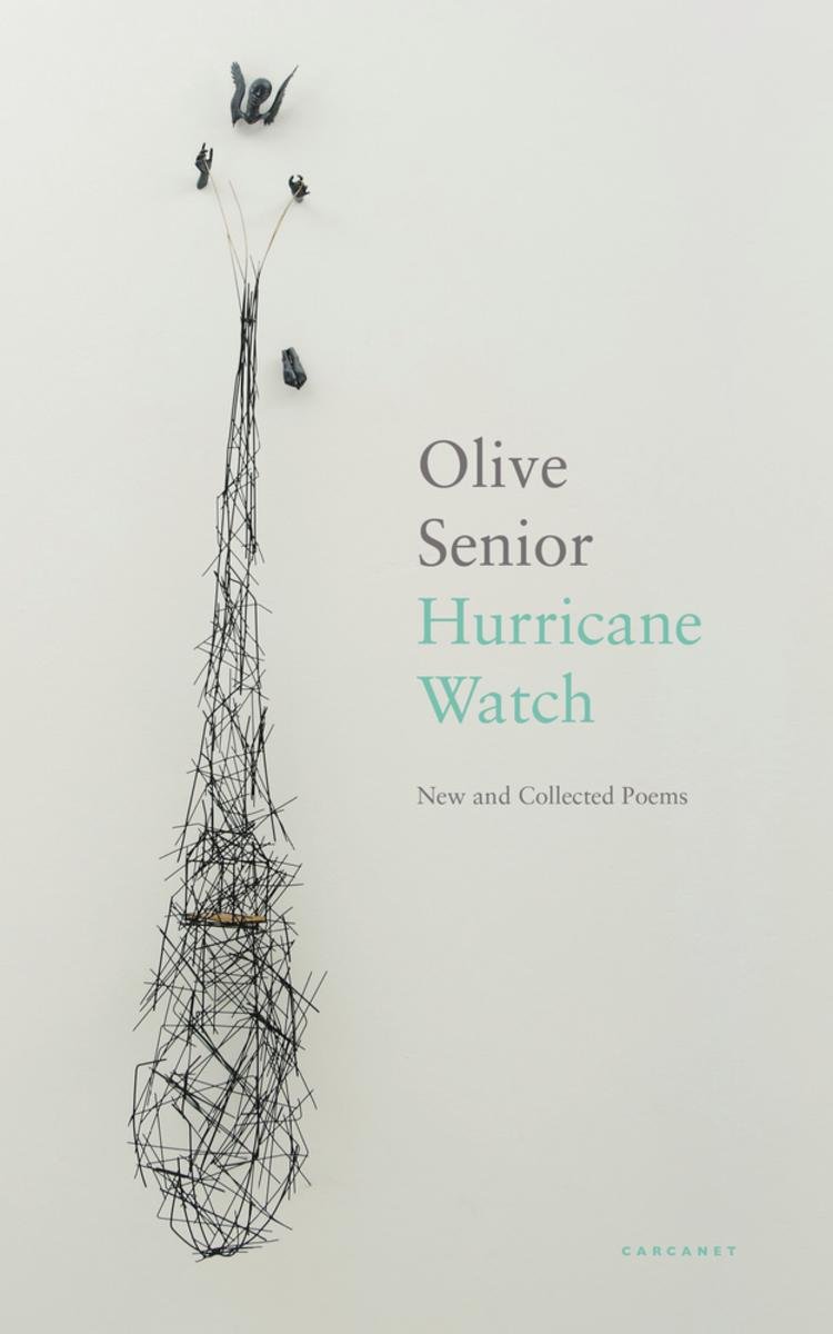 Hurricane Watch: New and Collected Poems by Olive Senior