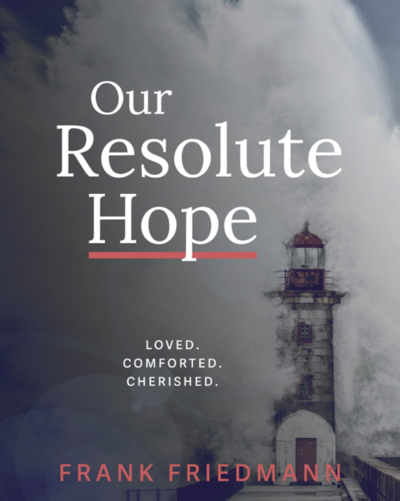 Our Resolute Hope