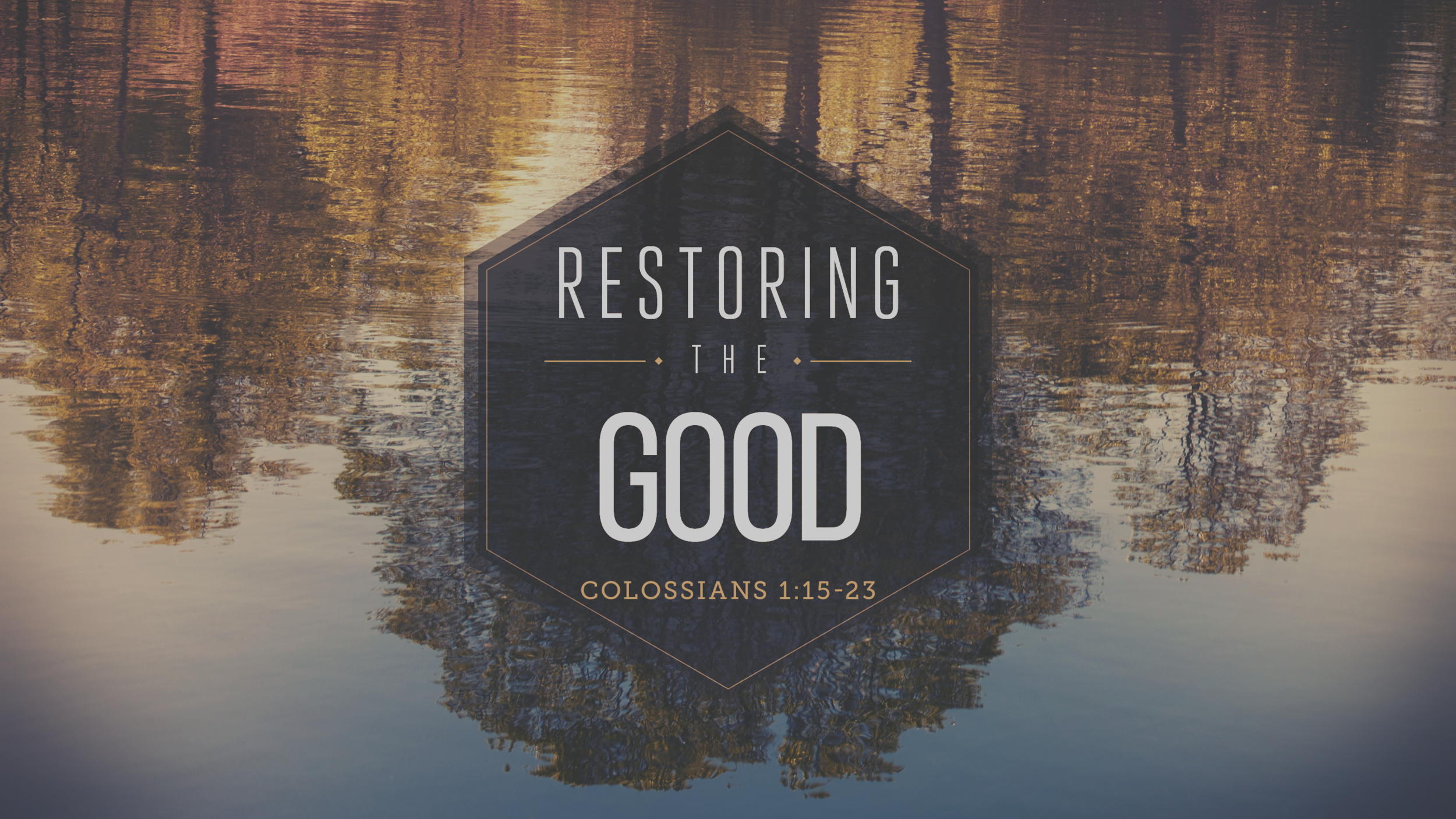 Restoring the Good