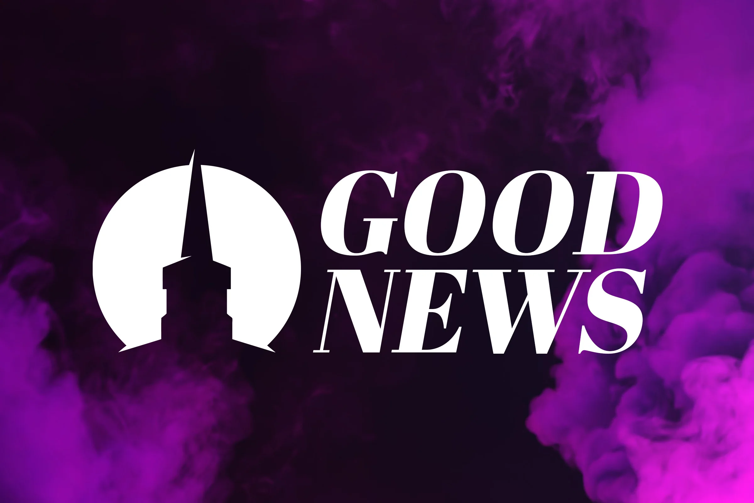Good News!