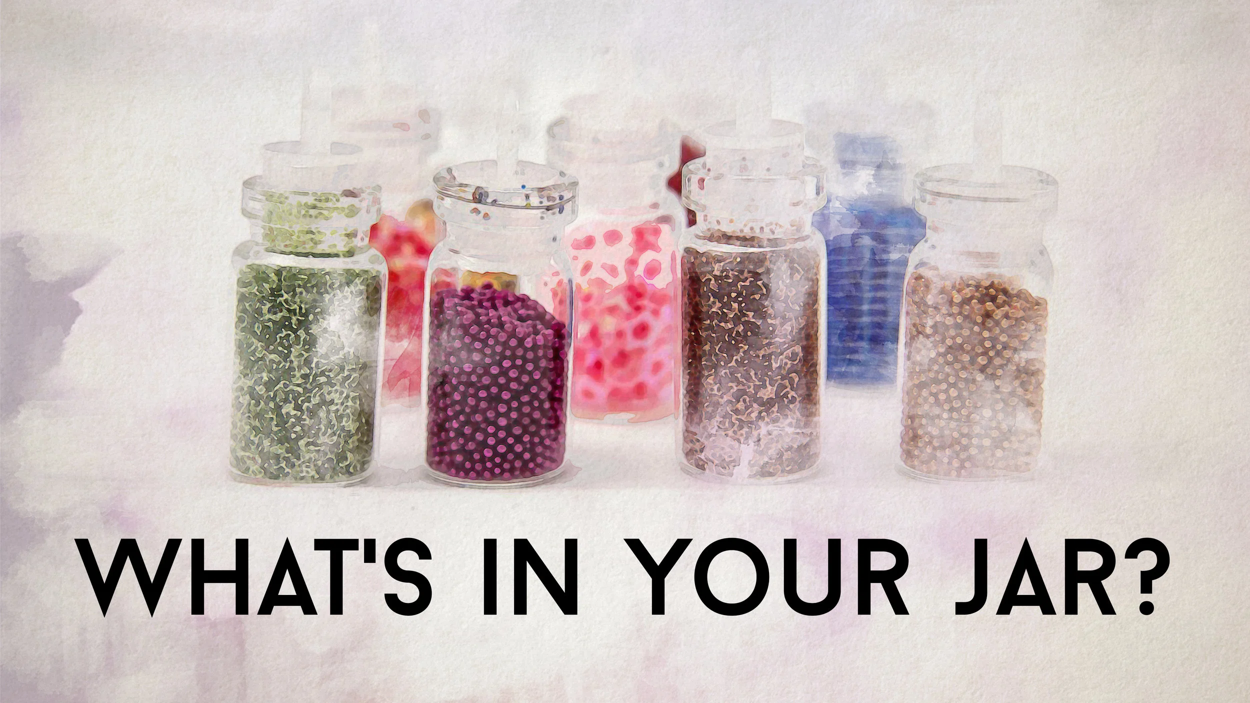 What's In Your Jar?