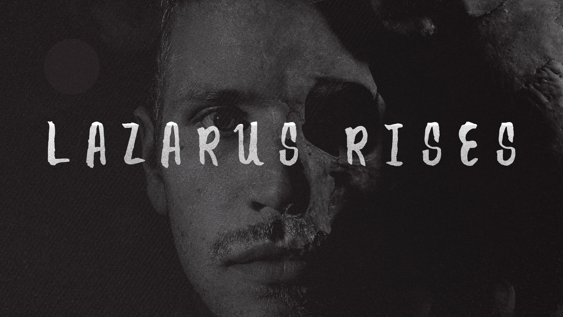 Lazarus Rises