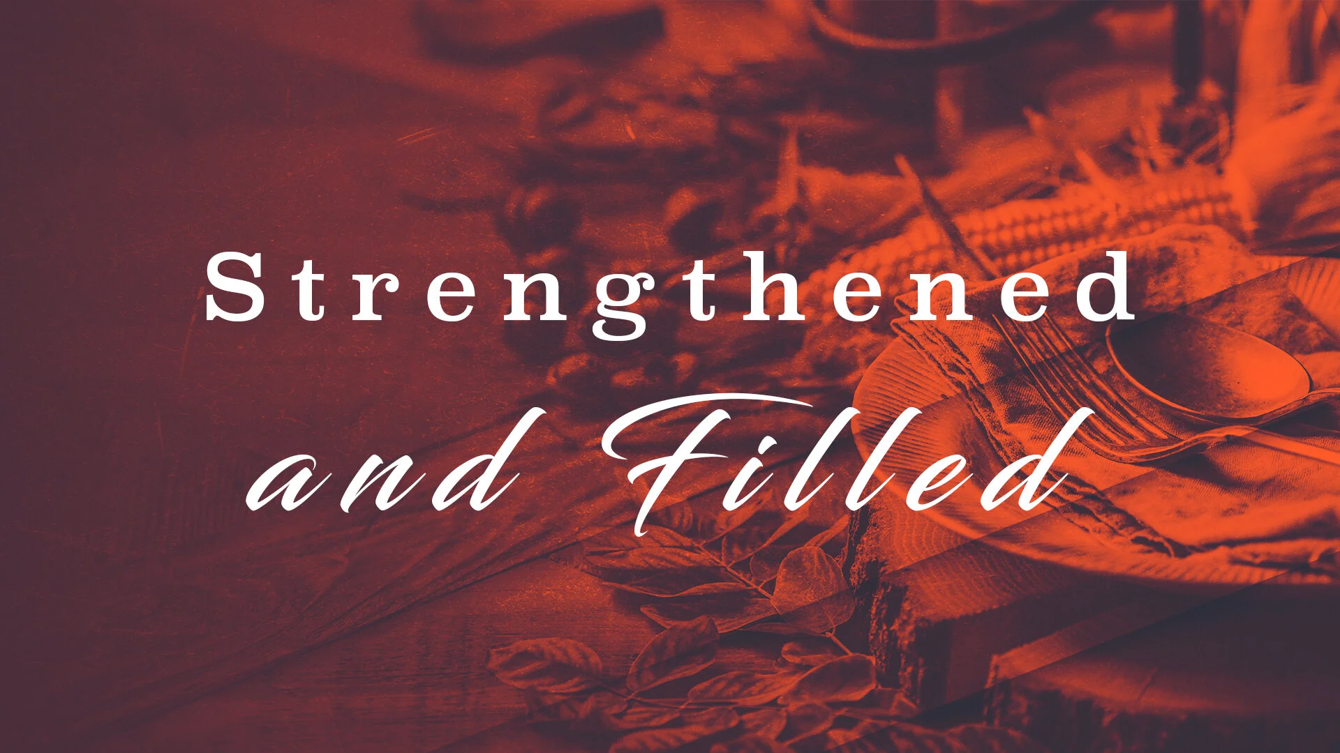 Strengthened and Filled