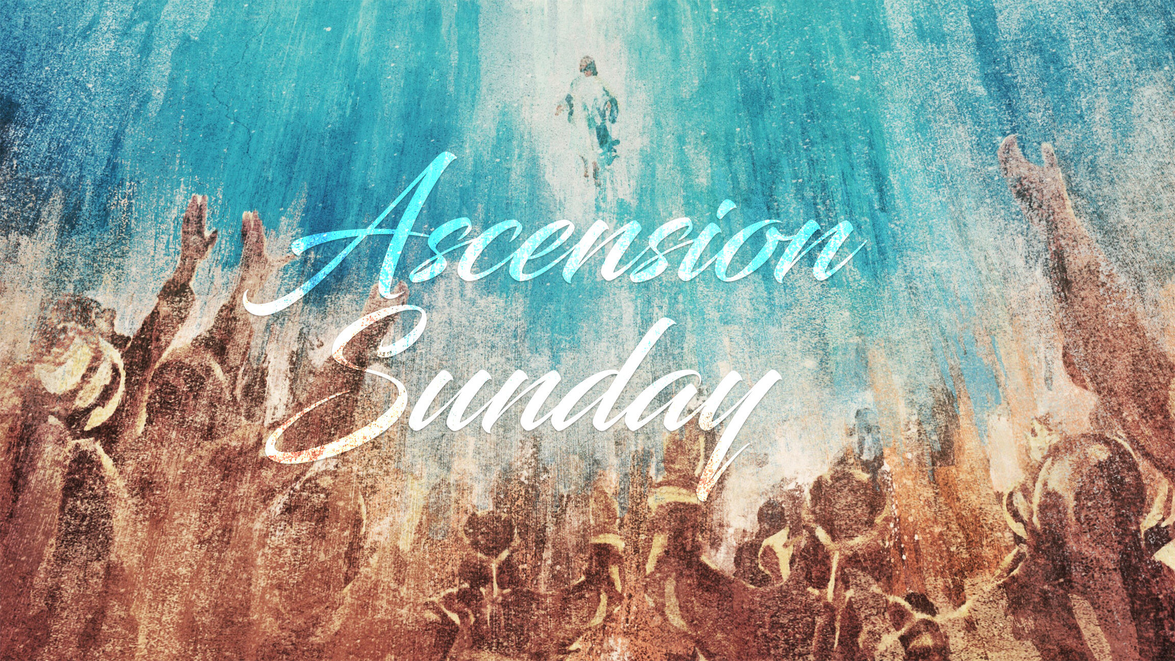 Ascension Sunday