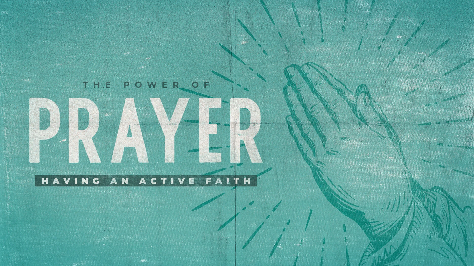 The Power of Prayer