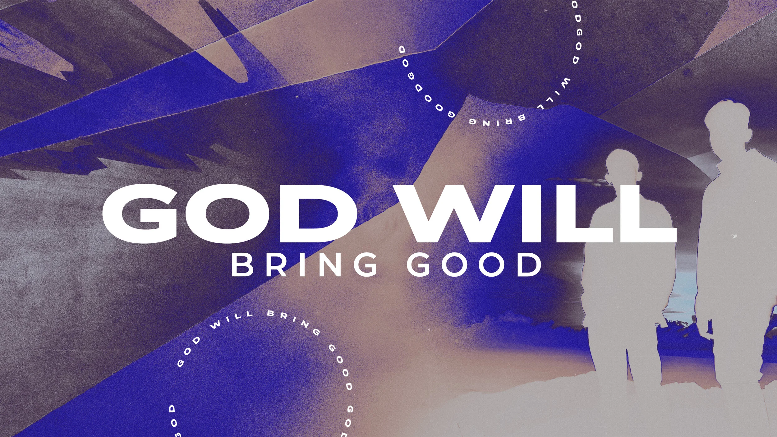 God will bring Good