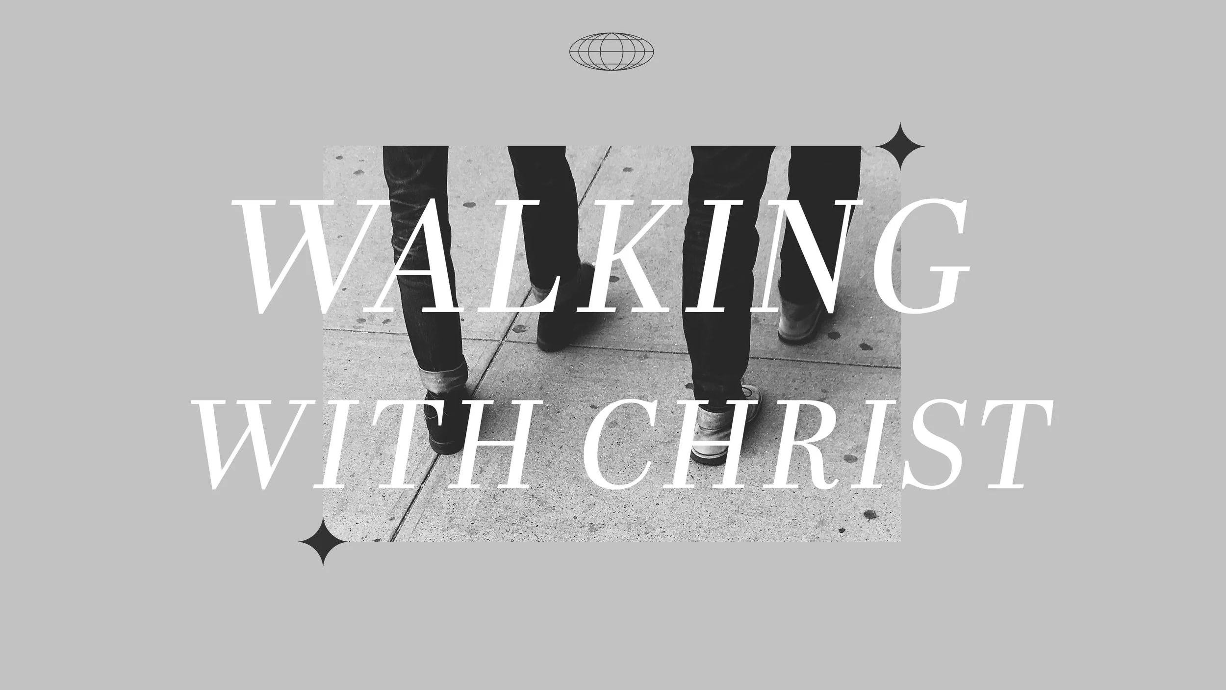 Walking with Christ