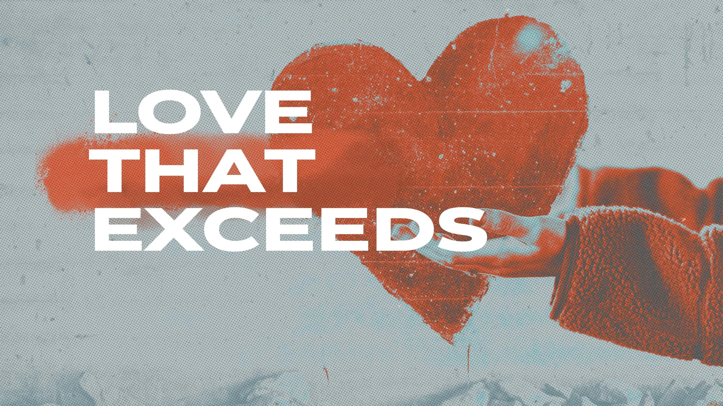 Love That Exceeds