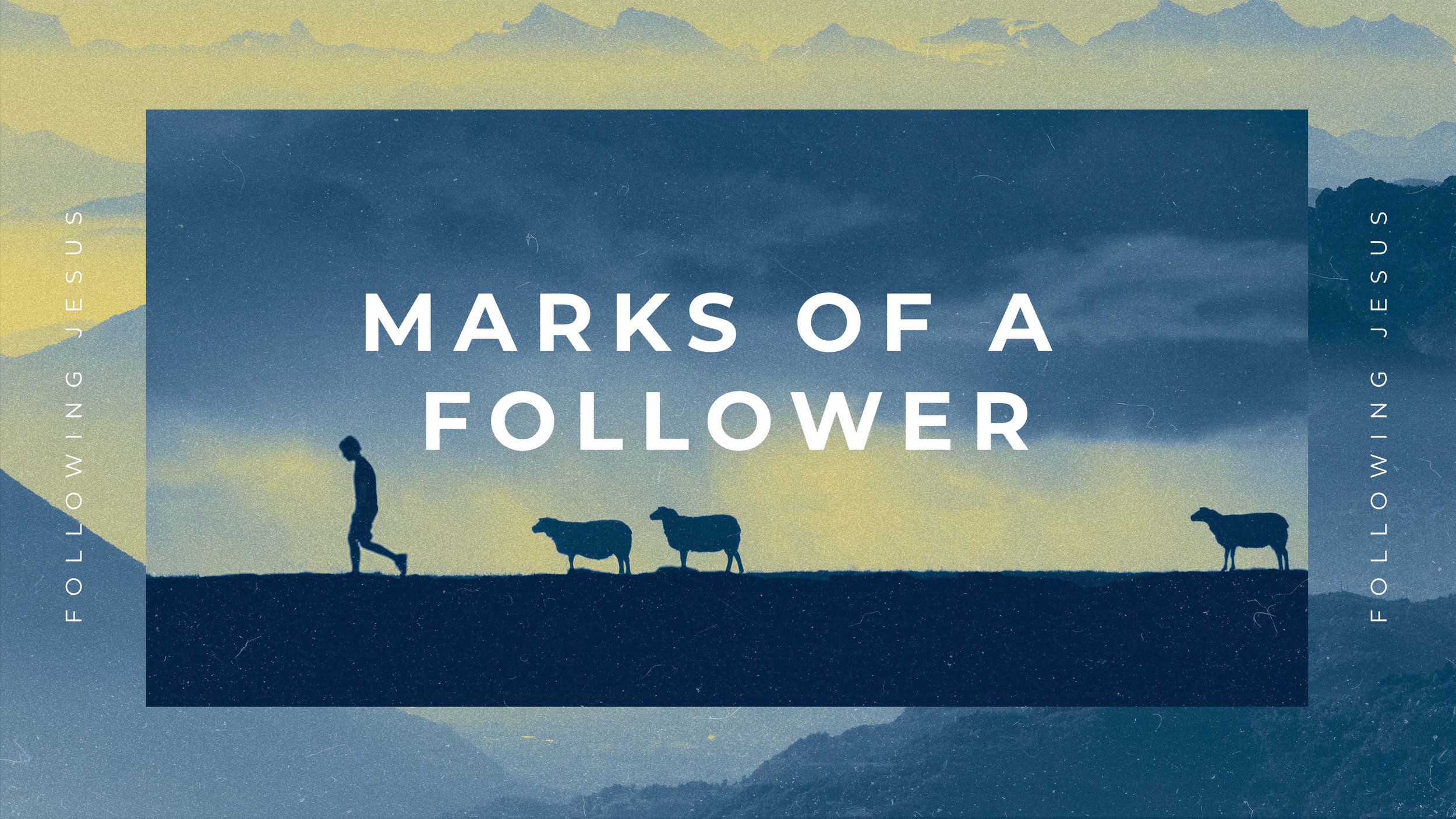 Marks of a Follower