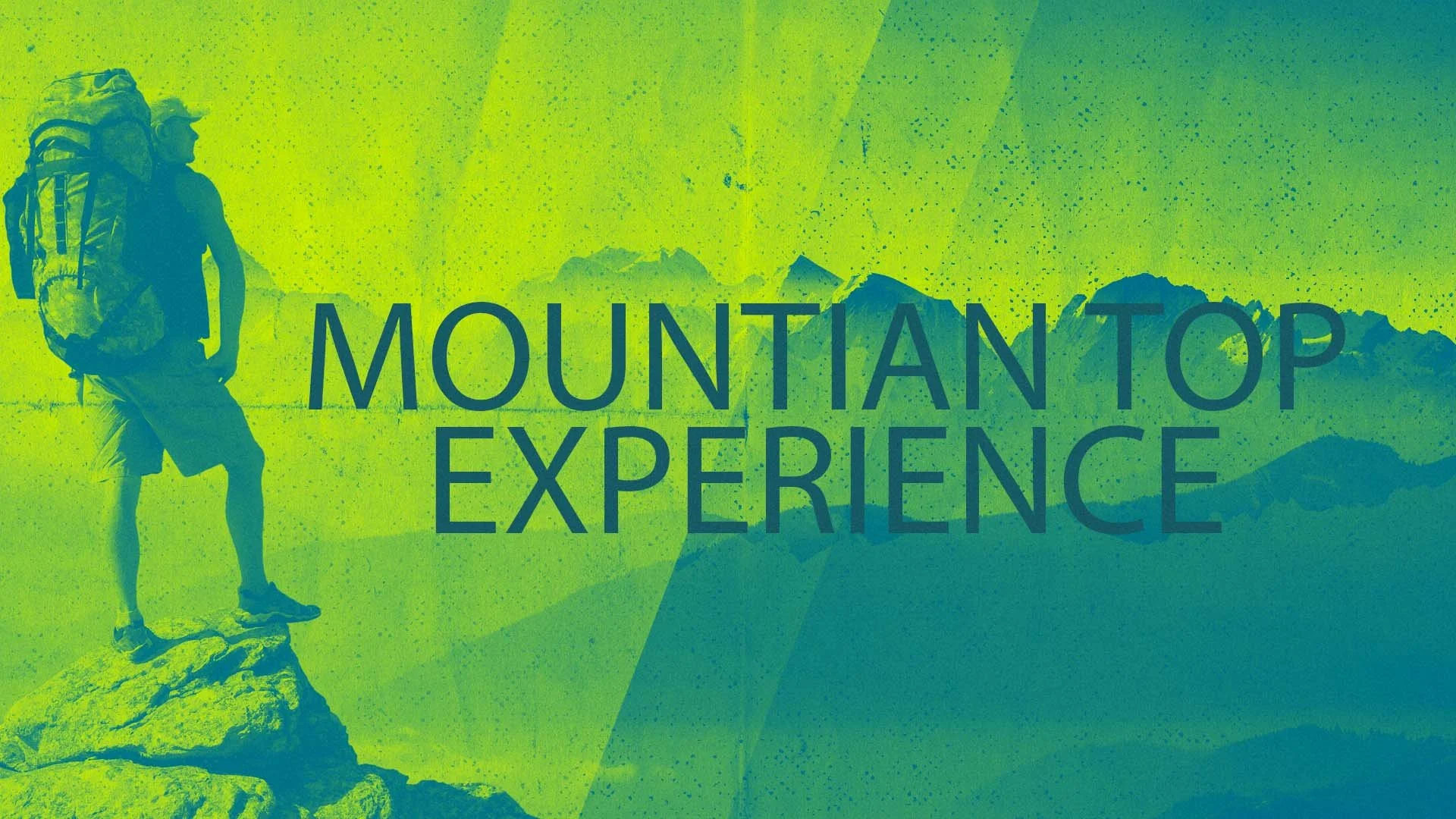 Mountain Top Experience