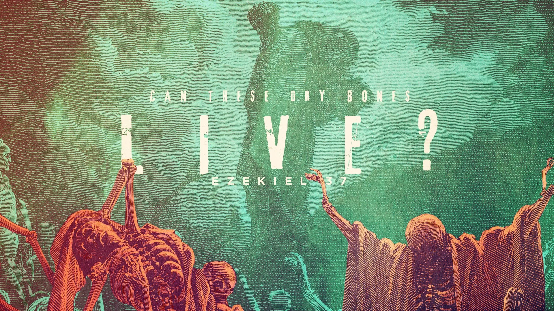 Can These Dry Bones Live?