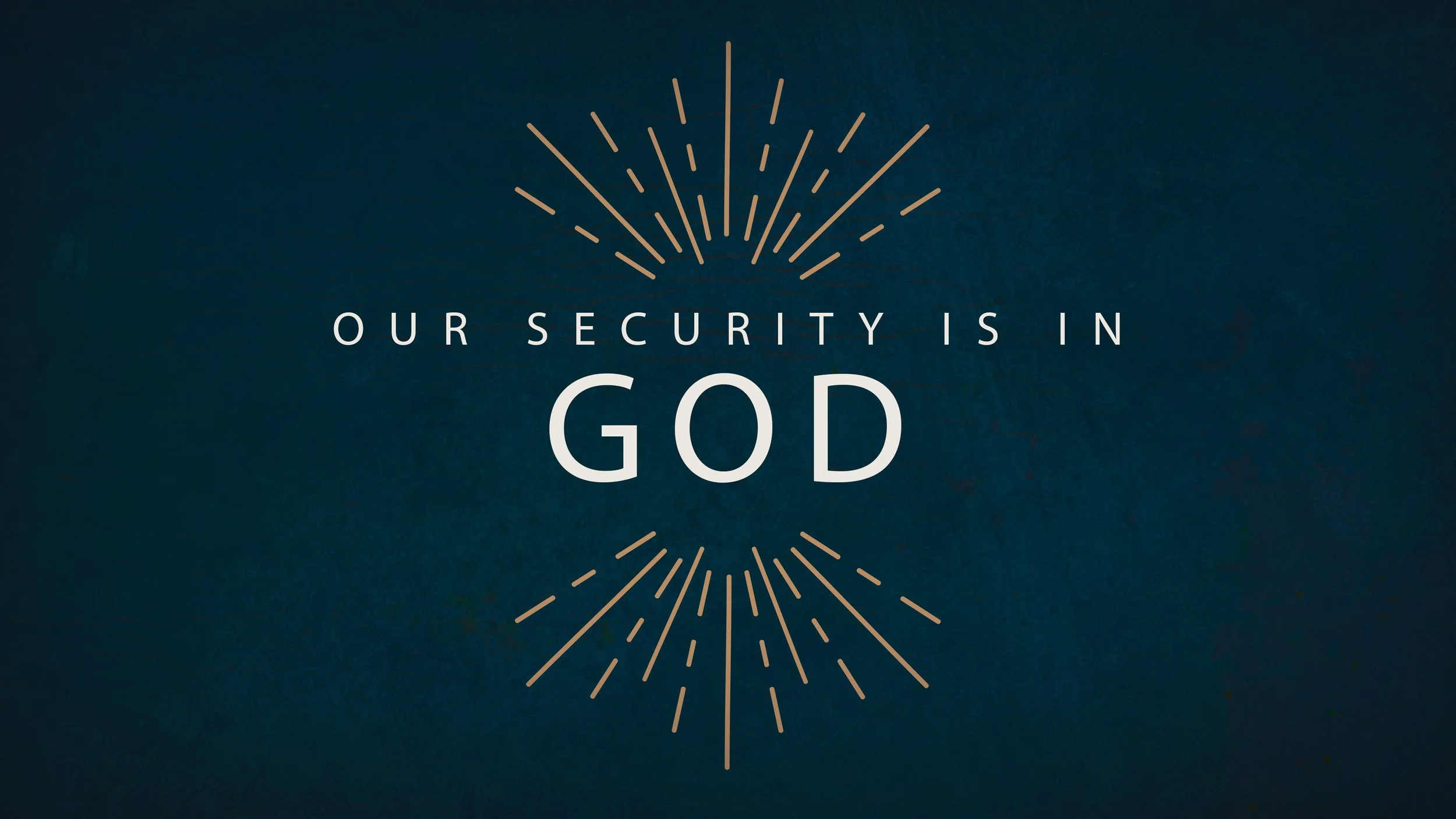 Our Security Is In God