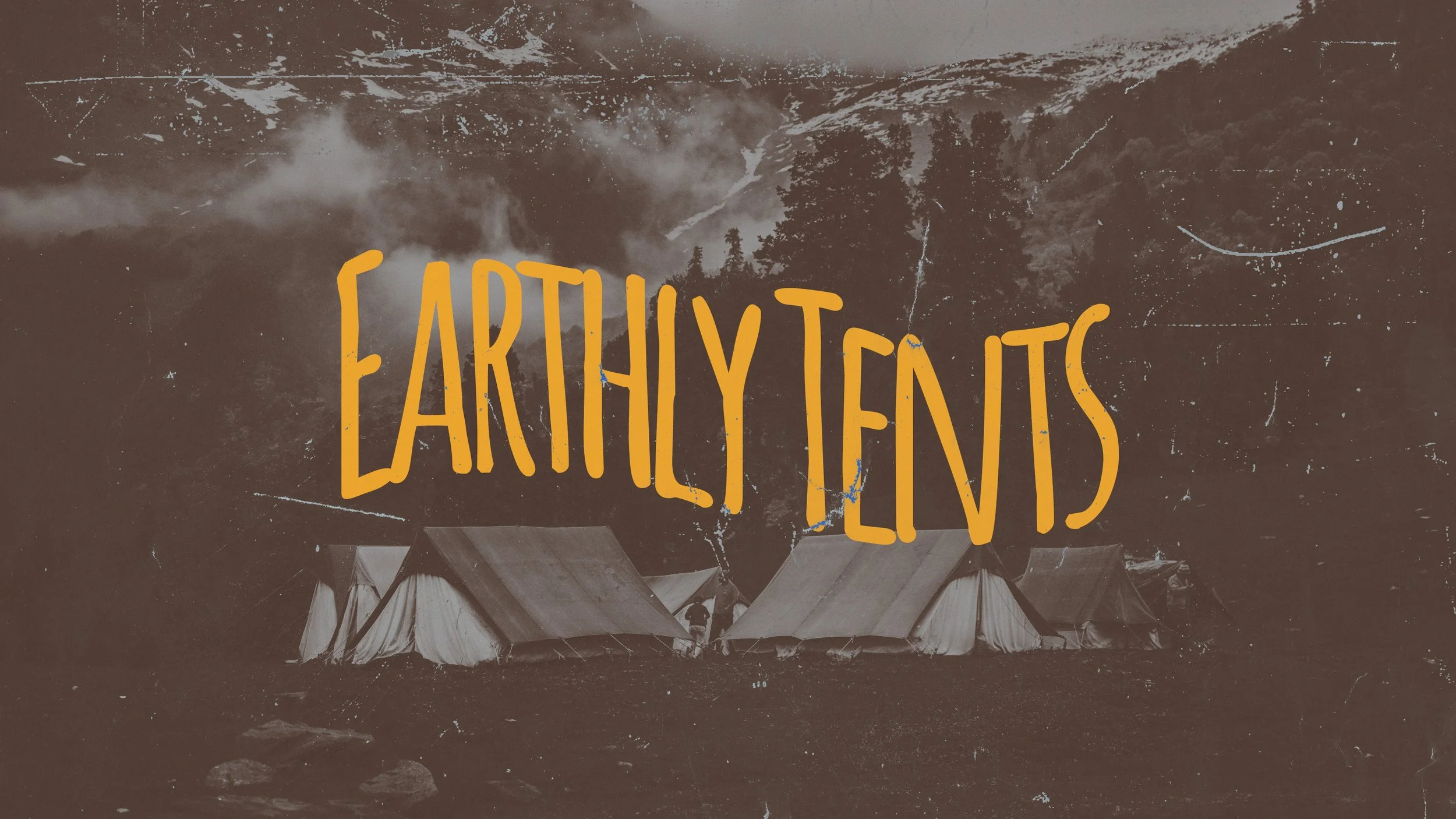 Earthly Tents