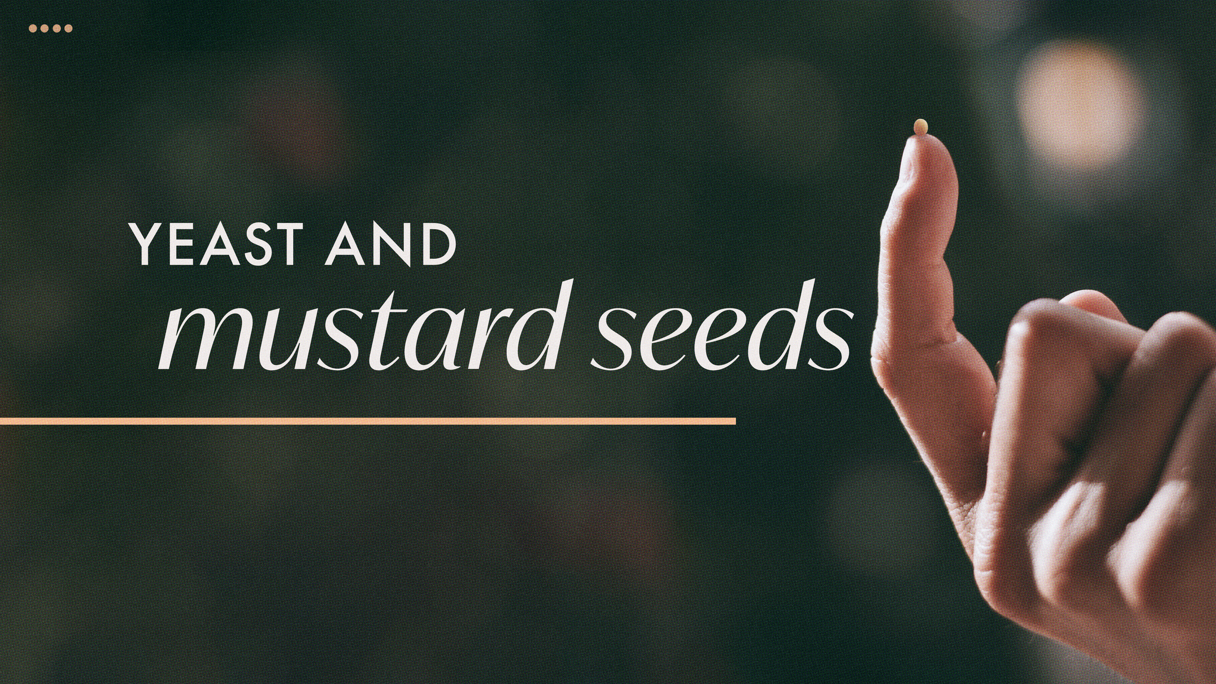 Yeast and Mustard Seeds