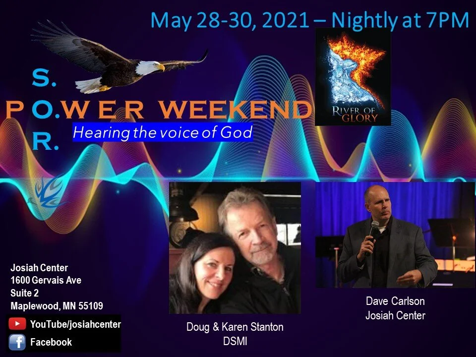 DOUG STANTON, GUEST SPEAKER--POWER WEEKEND AT THE RIVER OF GLORY OUTPOURING