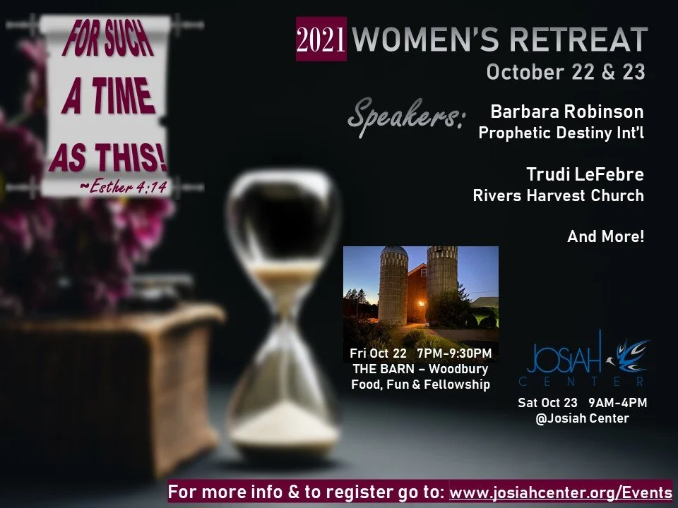 OFFSITE LOCATION--REGISTRATION REQUIRED! WOMEN'S RETREAT: FOR SUCH A TIME AS THIS!