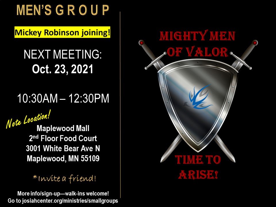 OFFSITE MEETING--MICKEY ROBINSON &amp; MEN OF VALOR: MEN'S GROUP MEETING