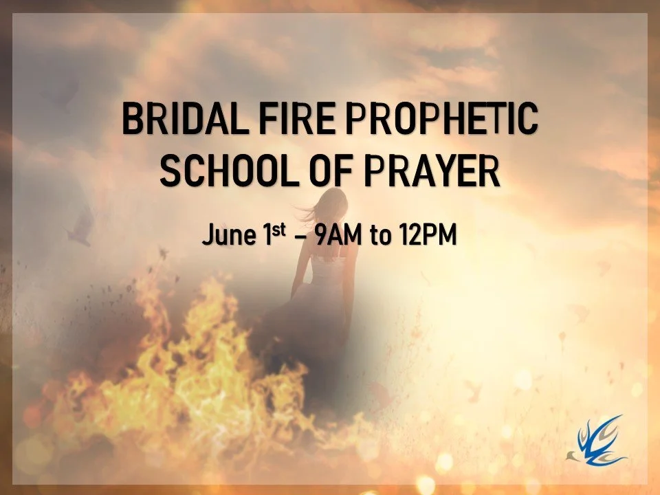 Bridal Fire Prophetic School of Prayer