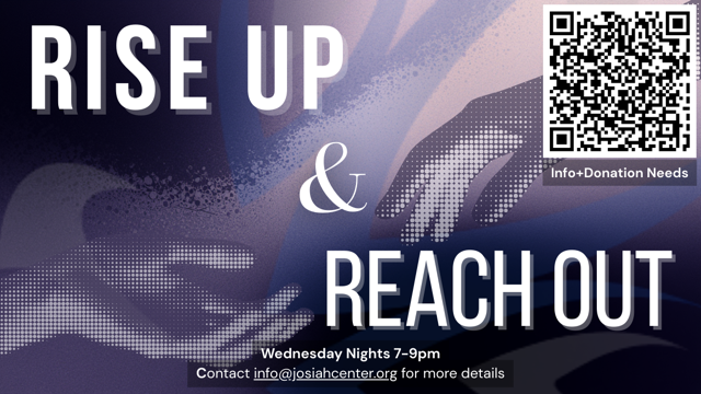 OUTREACH: RISE UP &amp; REACH OUT