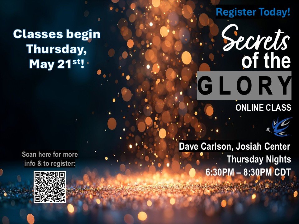 NEW ONLINE CLASS: Secrets of the Glory with Pastor Dave Carlson