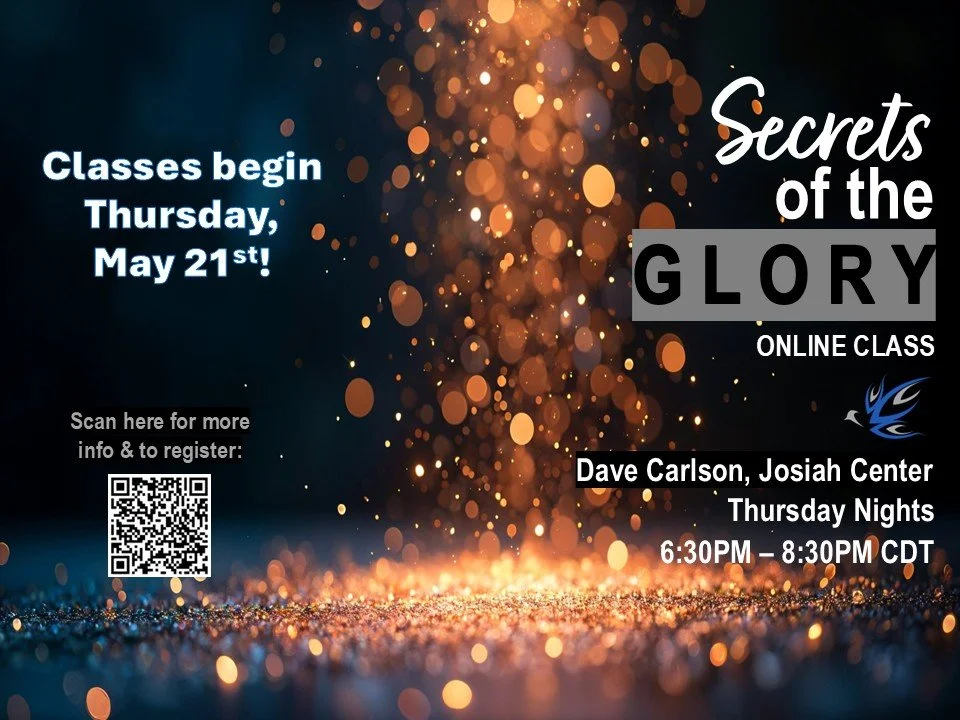 ONLINE BEGINNING TONIGHT--Secrets of the Glory with Pastor Dave Carlson