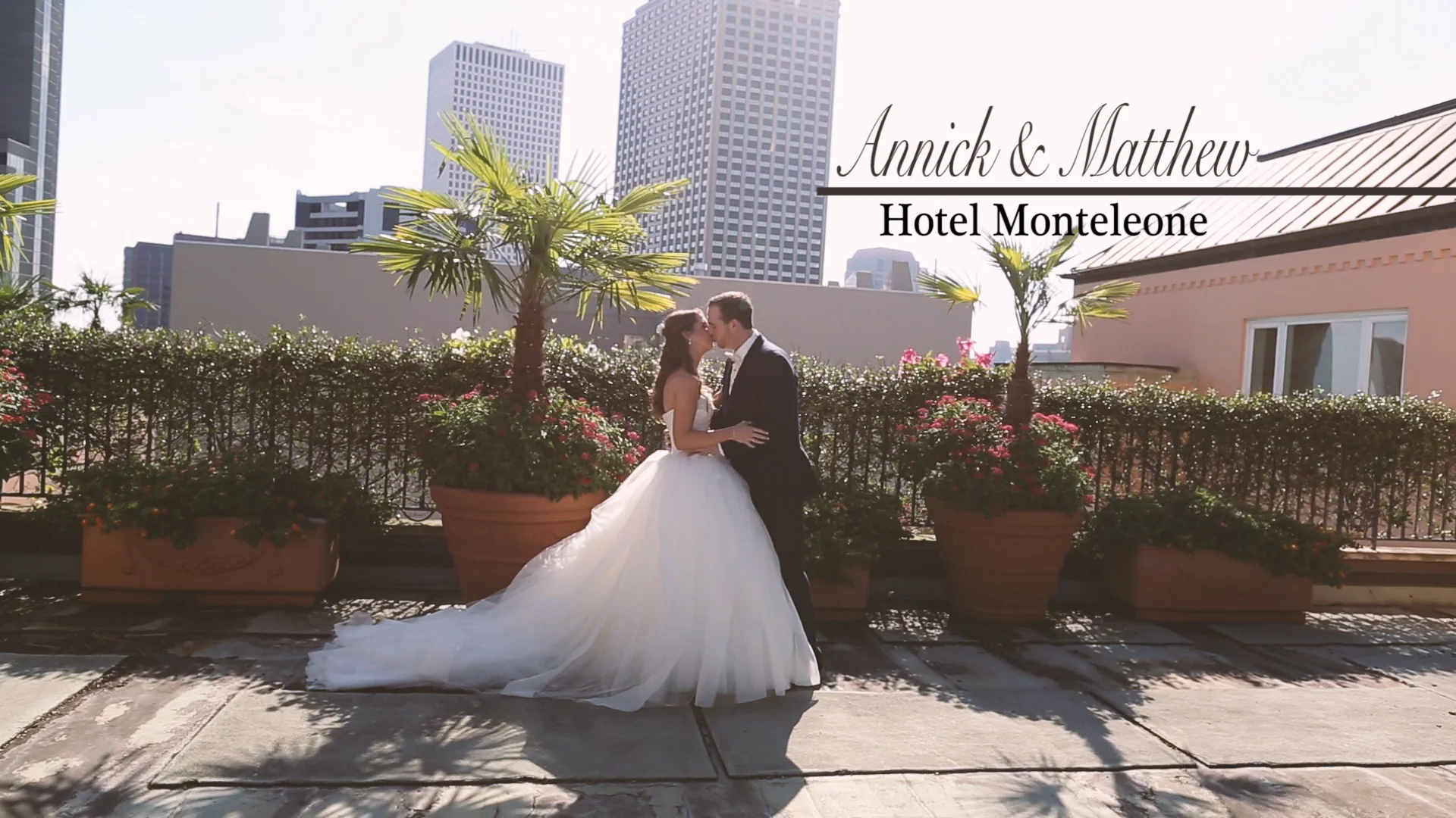 Annick & Matthew // Hotel Monteleone Wedding Video