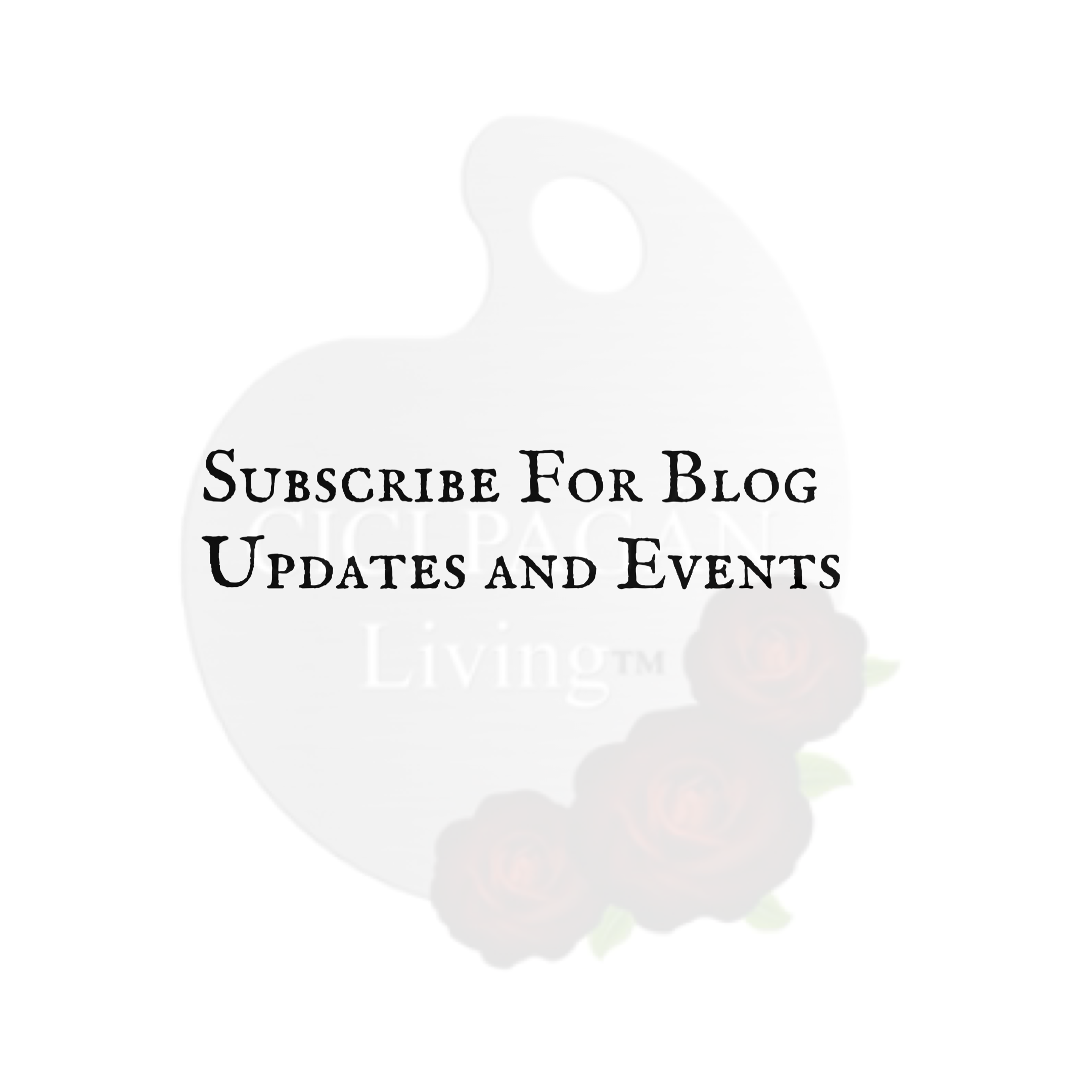 SUBSCRIBE TO CICI PAGÁN LIVING