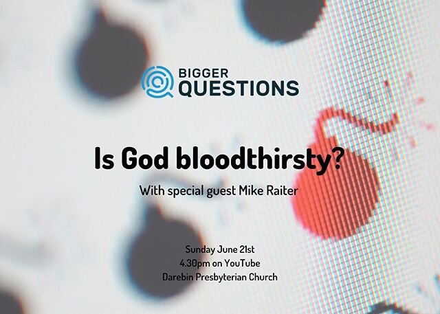 This week at DPC we have a special service, and you&rsquo;re invited to join us!
.
Come along as we host a @bigger_questions event, where Robert Martin will discuss the question &lsquo;Is God Bloodthirsty?&rsquo; with guest Mike Raiter.
.
4.30pm live