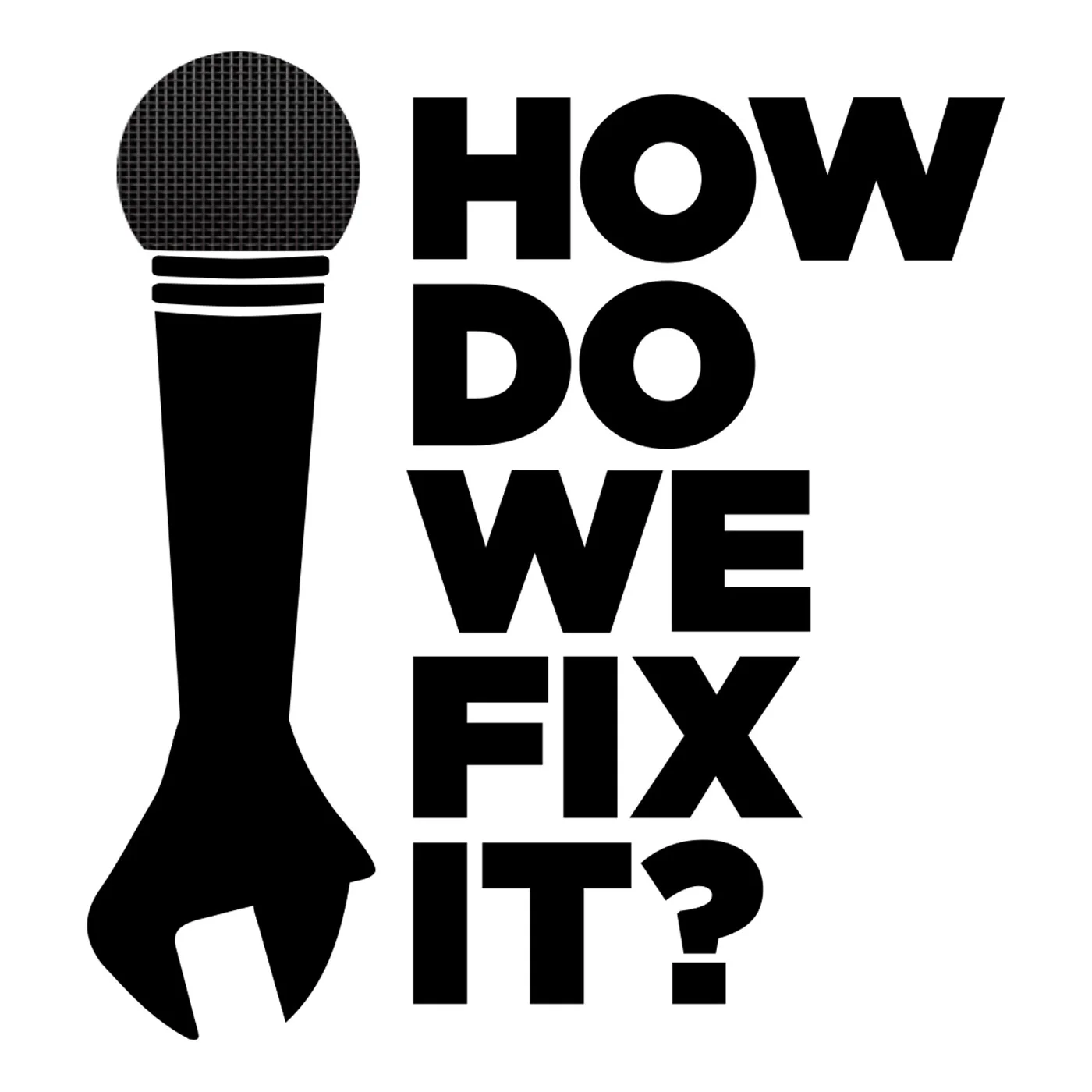 How Do We Fix It? a repair manual for the real world