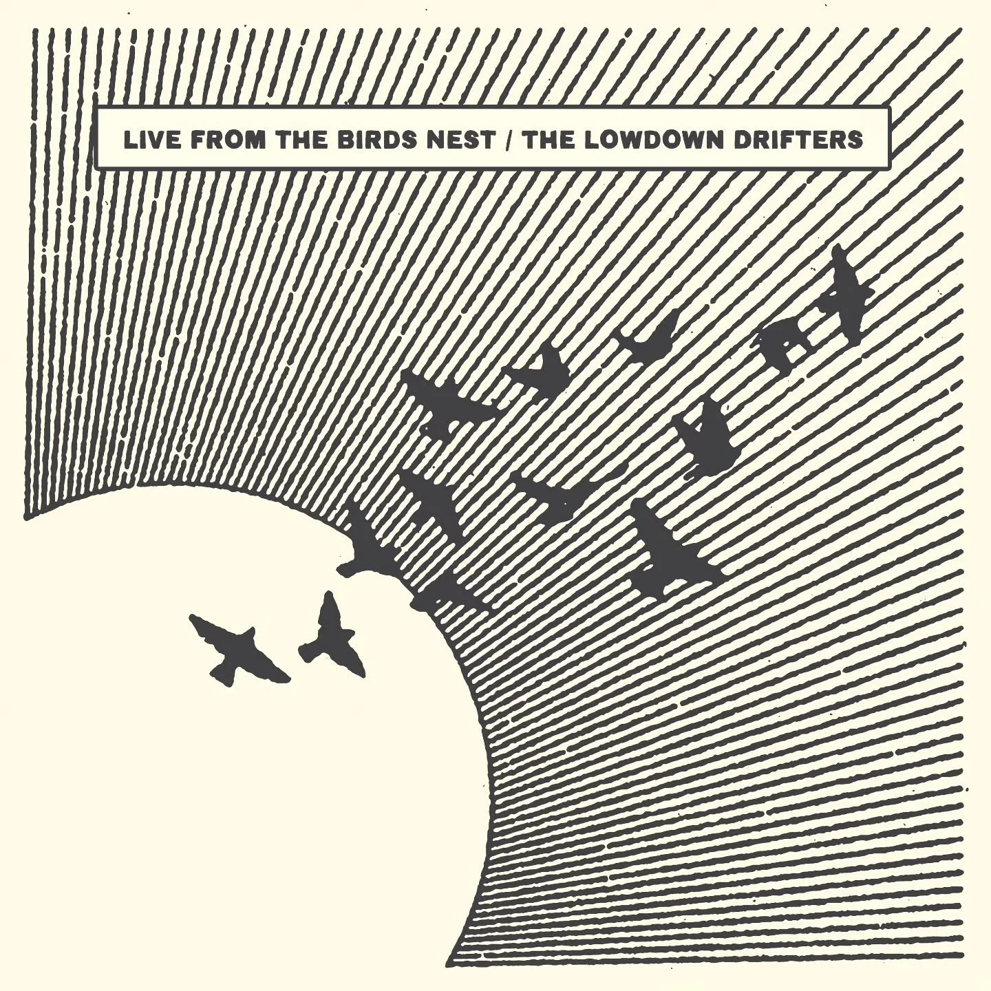 14 of our most requested songs, live (and recorded), available  for the first time ever on May 15th! Live From the Birds Nest was recorded at the Birds Nest Listening Room in Dunn, NC this January and we cant wait for you to hear it!