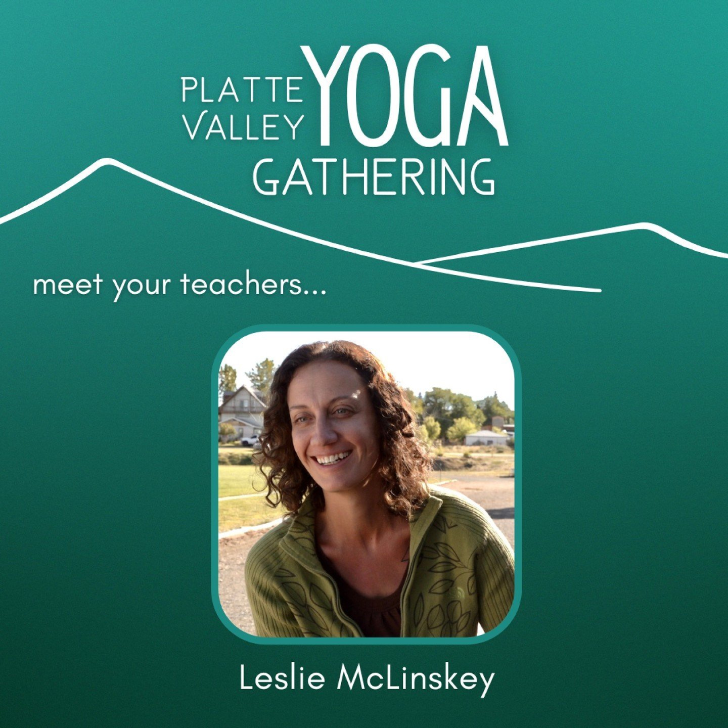Meet your Platte Valley Yoga Teachers!

Leslie McLinskey - 500 RYT

&quot;Leslie McLinskey is a veteran secondary English teacher at Encampment K-12 School. A long-time resident of the valley, she and her family love the close community connections a