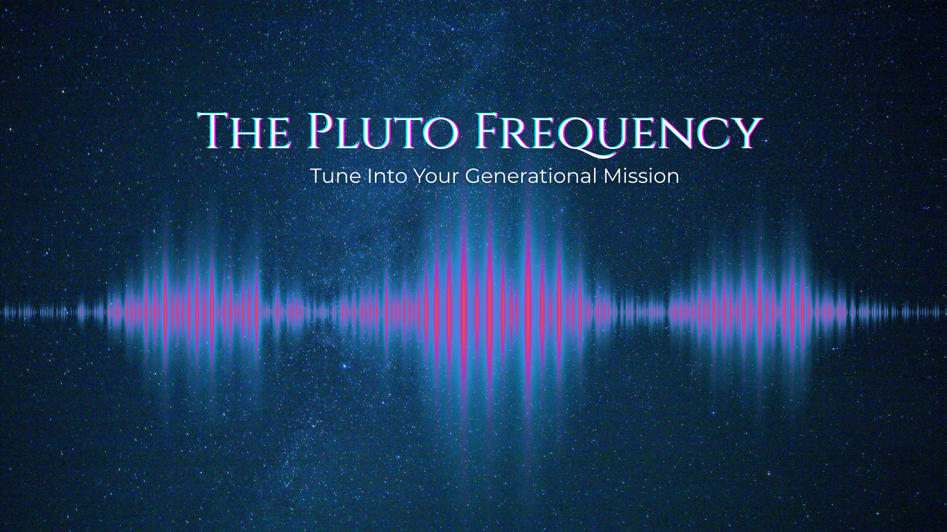 The Pluto Frequency