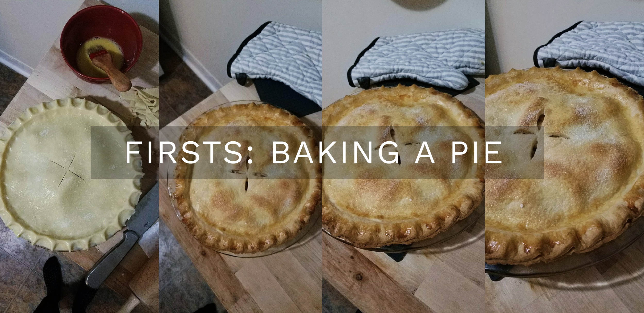 Firsts: Baking a Pie