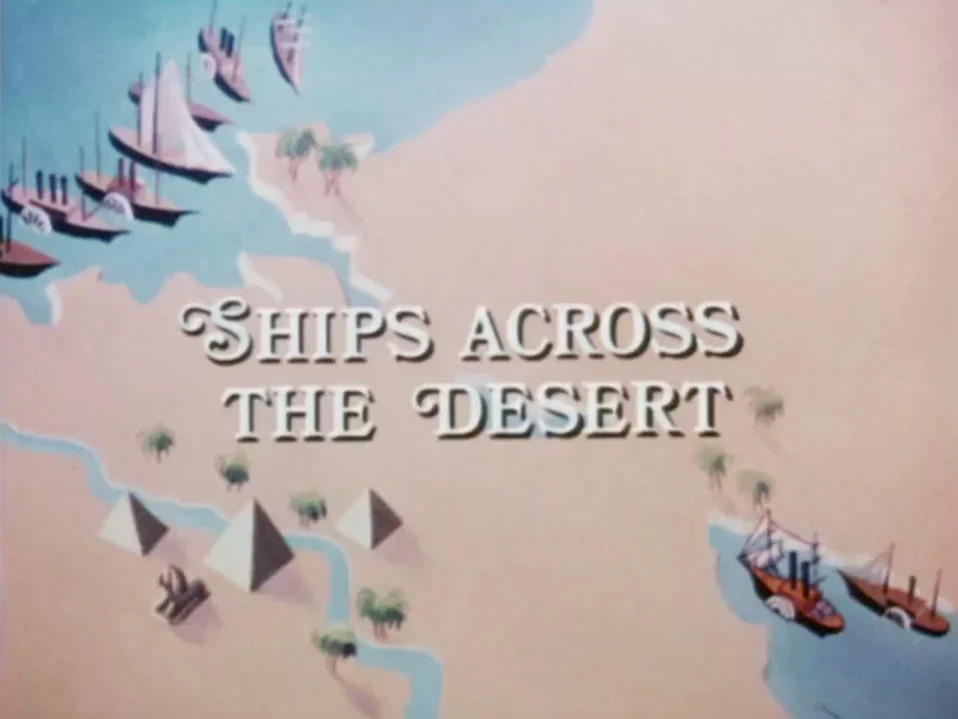 TAF-Titles-stills_0007_ShipsAcrossTheDesert.jpg