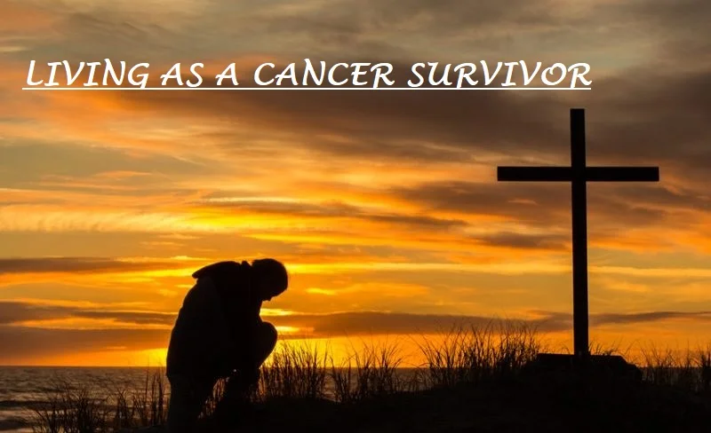 Living As A Cancer Survivor.jpg