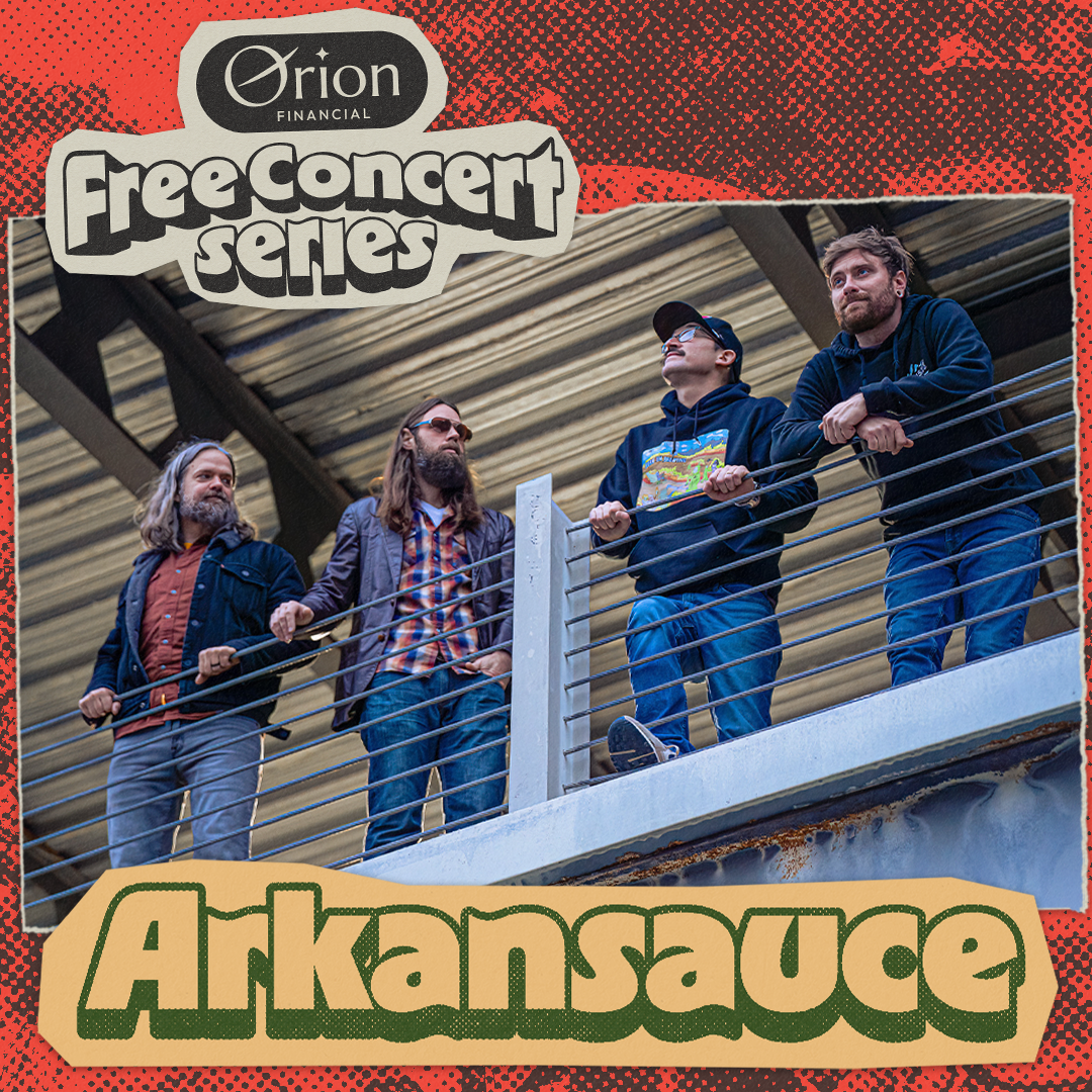 Arkansauce (Orion Free Concert Series)