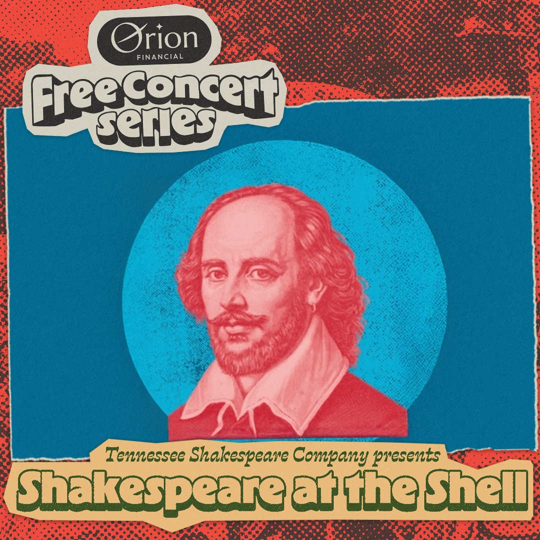 TN Shakespeare Co. presents Shakespeare At The Shell