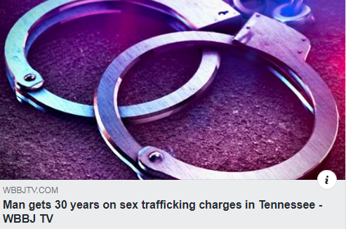 Man gets 30 years on sex trafficking charges in Tennessee