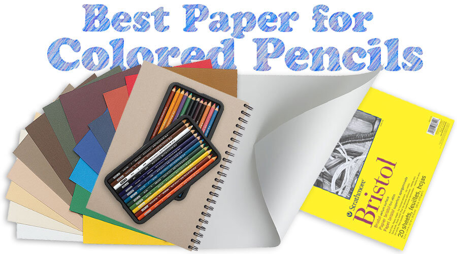 彩色铅笔的最佳纸张指南