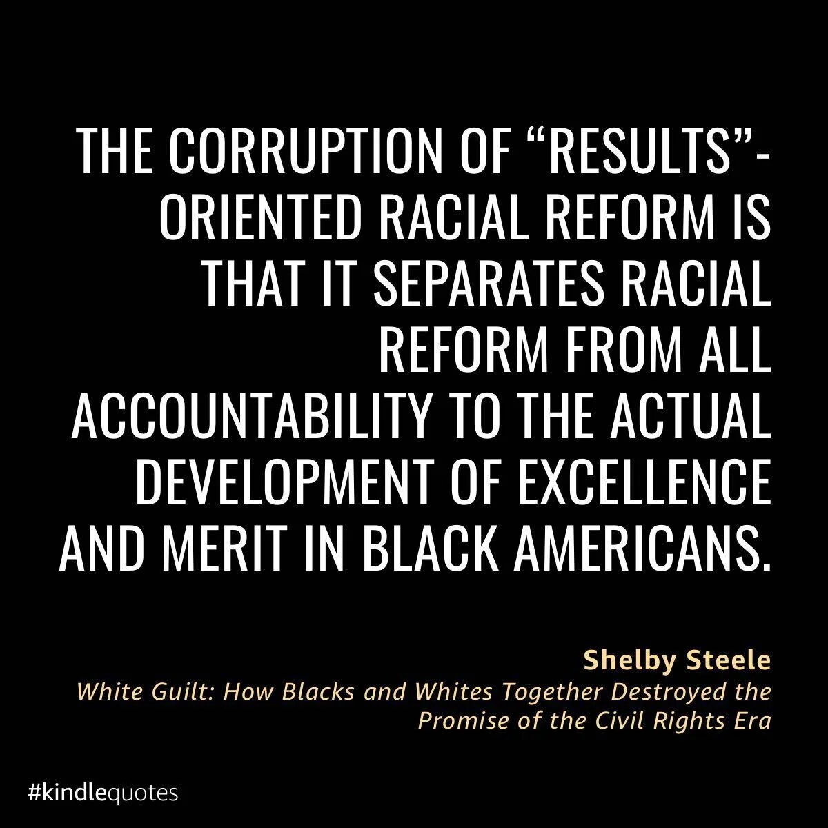 Shelby Steele: Racial Reform vs. Black Excellence