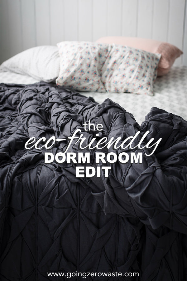 The Eco Friendly Dorm Room Edit Going Zero Waste